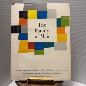 THE FAMILY OF MAN Edward Steichen 1955 HC Prologue by Carl Sandburg